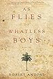 As Flies To Whatless Boys Robert Antoni 9781617751561