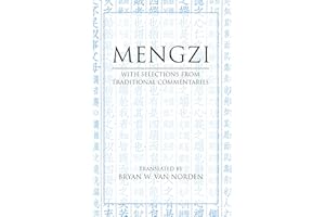 Mengzi: With Selections from Traditional Commentaries (Hackett Classics)