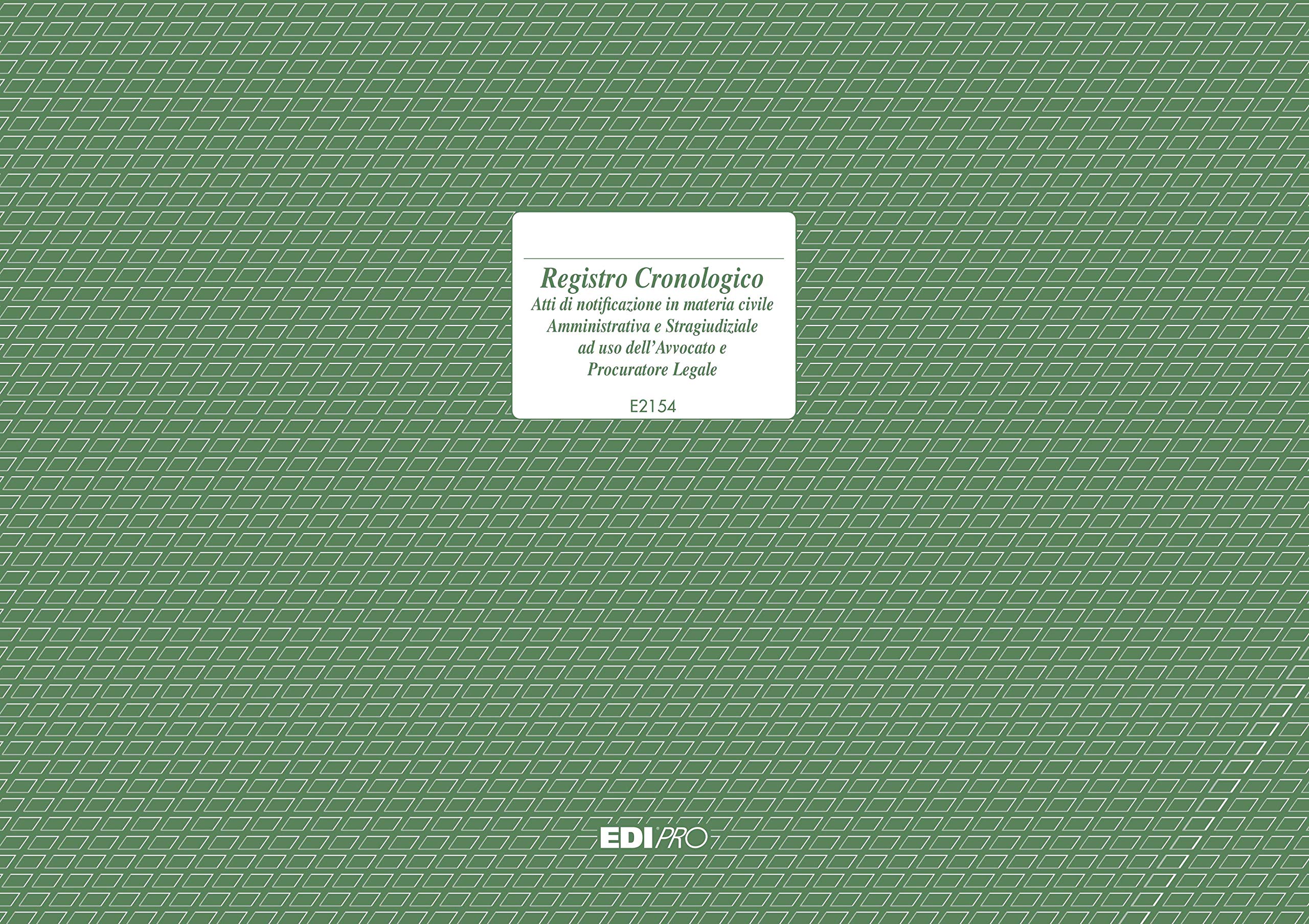 Edipro E2154 Chronological Register for Notifying Acts in Civil Administrative and extrajudicial Matters 23 Pages F.to 31 x 24.5