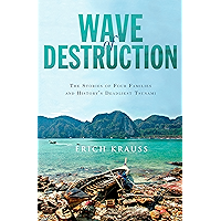 Wave of Destruction: The Stories of Four Families and History's Deadliest Tsunami book cover