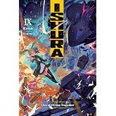 Ishura, Vol. 9: Den of Divine Tragedies (Volume 9)