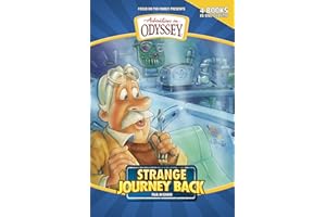 Strange Journey Back: Strange Journey Back/High Flyer with a Flat Tire/The Secret Cave of Robinwood/Behind the Locked Door (Adventures in Odyssey Fiction Series 1-4)