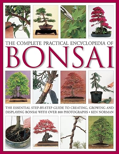 Download The Complete Practical Encyclopedia of Bonsai: The Essential Step-by-Step Guide to Creating, Growing, and Displaying Bonsai With over 800 Photographs PDF
