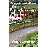 The Frisby Waterless Murders (An Inspector Knowles Mystery Book 3)