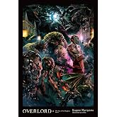 Overlord, Vol. 6 (light novel): The Men of the Kingdom Part II (Volume 6)