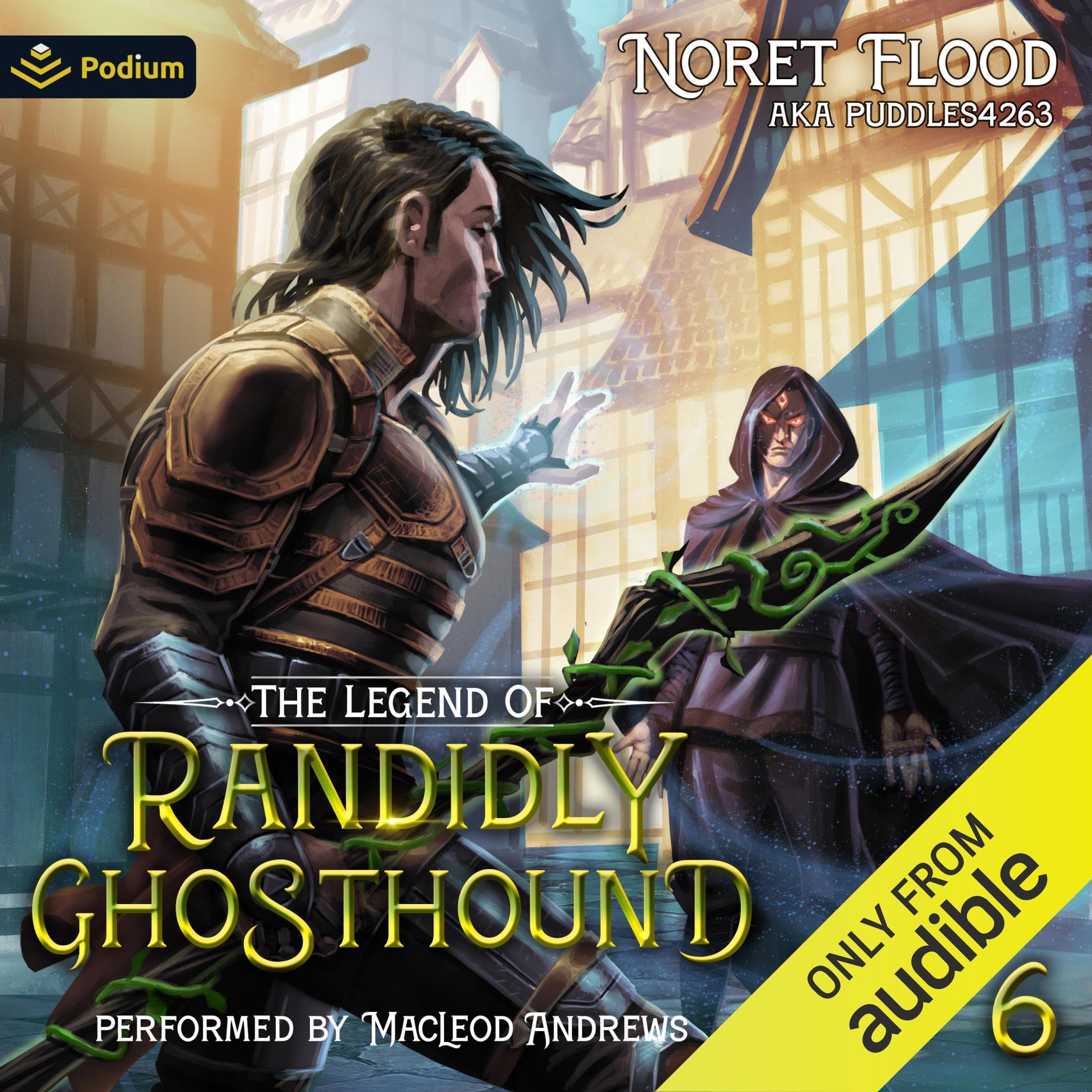 The Legend of Randidly Ghosthound 6: A LitRPG Adventure: The Legend of Randidly Ghosthound, Book 6 Image