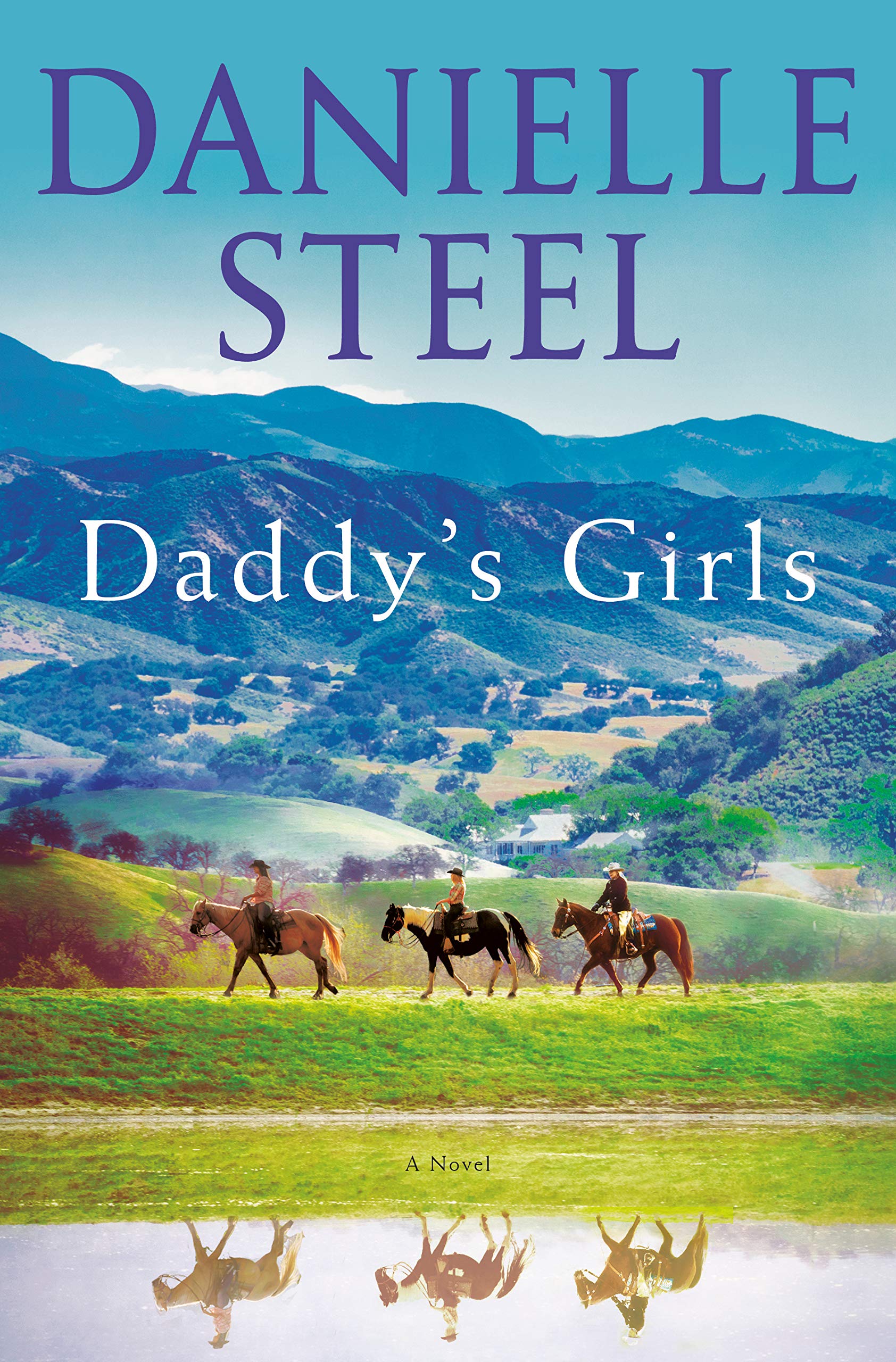 Daddy S Girls A Novel Steel Danielle 9780399179624 Amazon Com Books