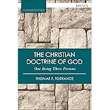 The Christian Doctrine of God, One Being Three Persons (T&T Clark Cornerstones)