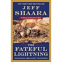 The Fateful Lightning: A Novel of the Civil War
