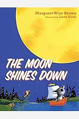 The Moon Shines Down Kindle Edition