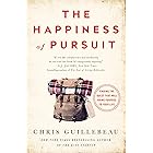The Happiness of Pursuit: Finding the Quest That Will Bring Purpose to Your Life