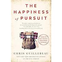 The Happiness of Pursuit: Finding the Quest That Will Bring Purpose to Your Life book cover