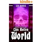 This Rotten World