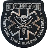 Rub Some Dirt On It Medic, EMS, EMT, Paramedic - Embroidered Morale Patch (Black)
