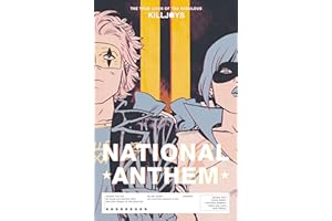 The True Lives of the Fabulous Killjoys: National Anthem