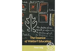 The Essence of Waldorf Education