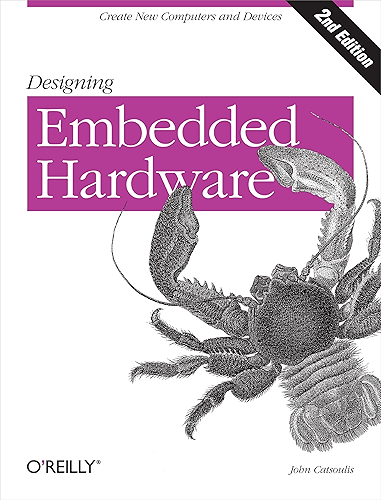 Download Designing Embedded Hardware: Create New Computers and Devices (English Edition) PDF