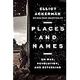 Places and Names: On War, Revolution, and Returning