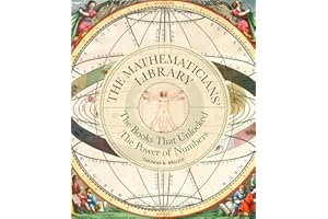The Mathematicians' Library: The Books That Unlocked The Power Of Numbers (Liber Historica)