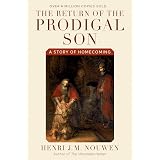 The Return of the Prodigal Son: A Story of Homecoming