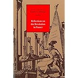 Reflections on the Revolution in France (Select works of Edmund Burke, Volume 2)