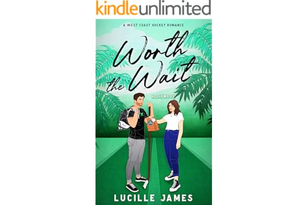 Worth The Wait (A West Coast Hockey Romance)