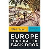 Rick Steves Europe Through the Back Door (Rick Steves Travel Guide)
