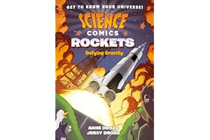 Science Comics: Rockets: Defying Gravity