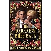The Darkness Bites Back