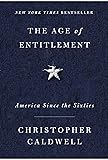 The Age of Entitlement: America Since the Sixties