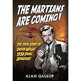 The Martians are Coming!: The True Story of Orson Welles' 1938 Panic Broadcast