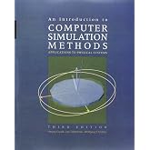 An Introduction to Computer Simulation Methods: Applications to Physical Systems (3rd Edition)