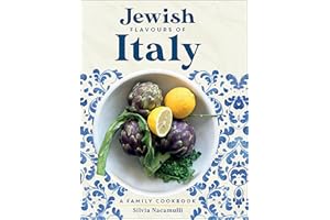 Jewish Flavours of Italy: A Family Cookbook