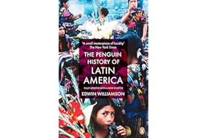 The Penguin History Of Latin America: New Edition