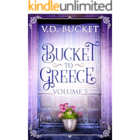 Bucket To Greece Volume 5: A Comical Living Abroad Adventure book cover