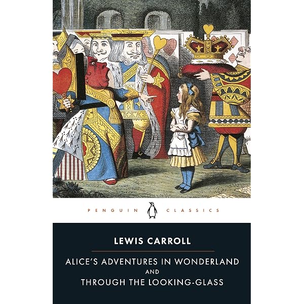 Alice's Adventures in Wonderland and Through the Looking-Glass