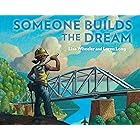 Someone Builds the Dream