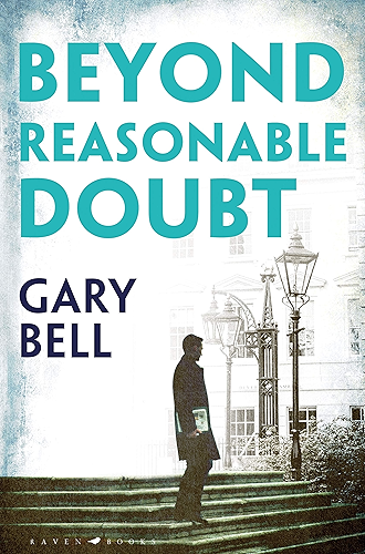 Download Beyond Reasonable Doubt: The start of a thrilling new legal series (Elliot Rook Qc 1) (English Edition) PDF