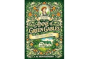 Anne of Green Gables: The Collection (Ribbon Classics)