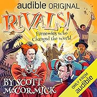 Rivals! Frenemies Who Changed the World