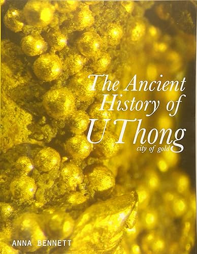 Download The Ancient History of U Thong: City of Gold PDF