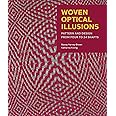 Woven Optical Illusions: Pattern and Design from Four to 24 Shafts