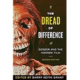 The Dread of Difference: Gender and the Horror Film (Texas Film and Media Studies Series)