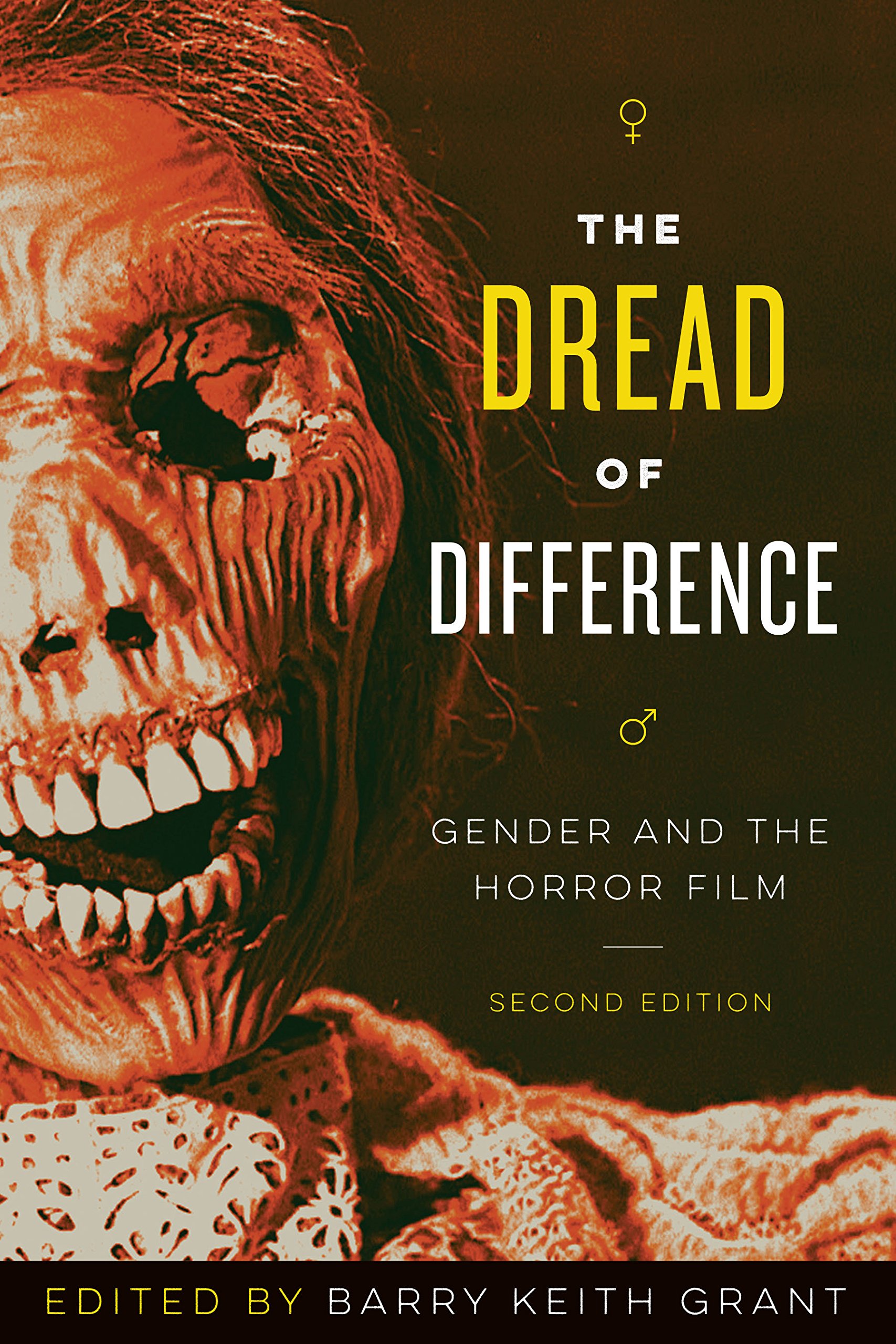 The Dread Of Difference Gender And The Horror Film Texas Film And Media Studies Series Grant Barry Keith 9780292772458 Amazon Com Books