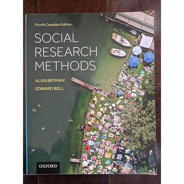 Social Research Methods: Sixth Canadian Edition: Bell, Edward