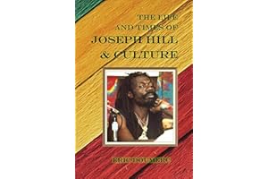 The Life and Times of Joseph Hill & Culture