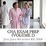 CNA Exam Prep, Volume 2: Nurse Assistant Practice Test Questions