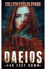 DAEIOS: 140 FEET DOWN - a Dystopian Science Fiction Thriller Kindle Edition