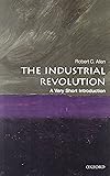 The Industrial Revolution: A Very Short Introduction (Very Short Introductions)