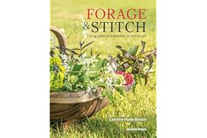 Forage & Stitch: Using natural materials in textile art